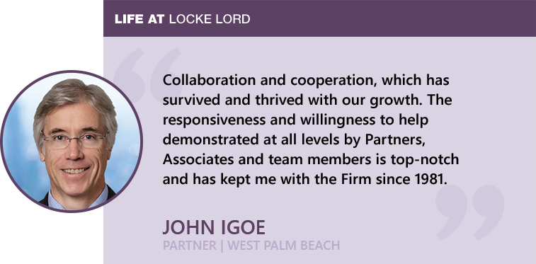 John Igoe - Life at Locke Lord